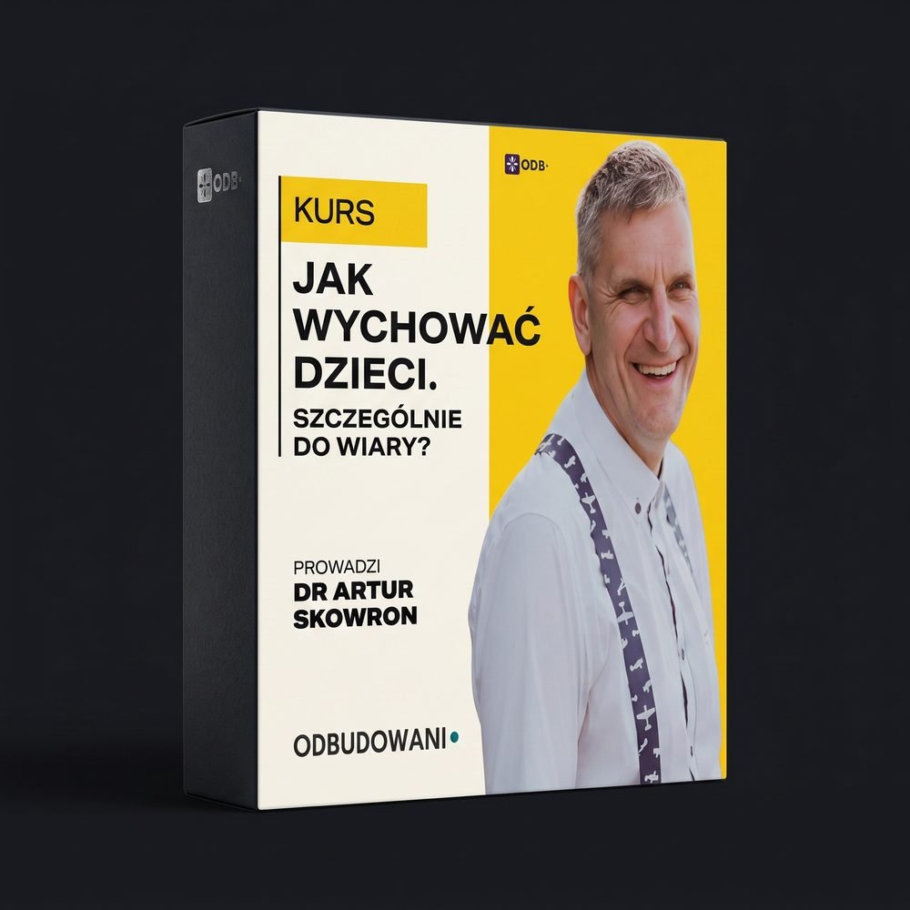 Kurs online: Jak wychować dzieci — szczególnie do wiary?